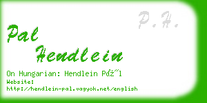 pal hendlein business card